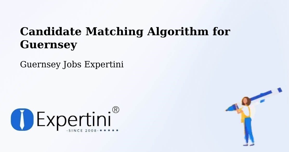 Candidate Matching Algorithm Overview – Bouet - Guernsey Jobs Expertini
